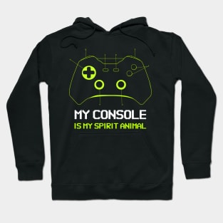 My console is my spirit animal, Funny Gamer Hoodie